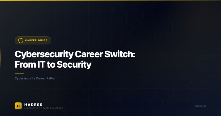 Cybersecurity Career Switch: From IT to Security