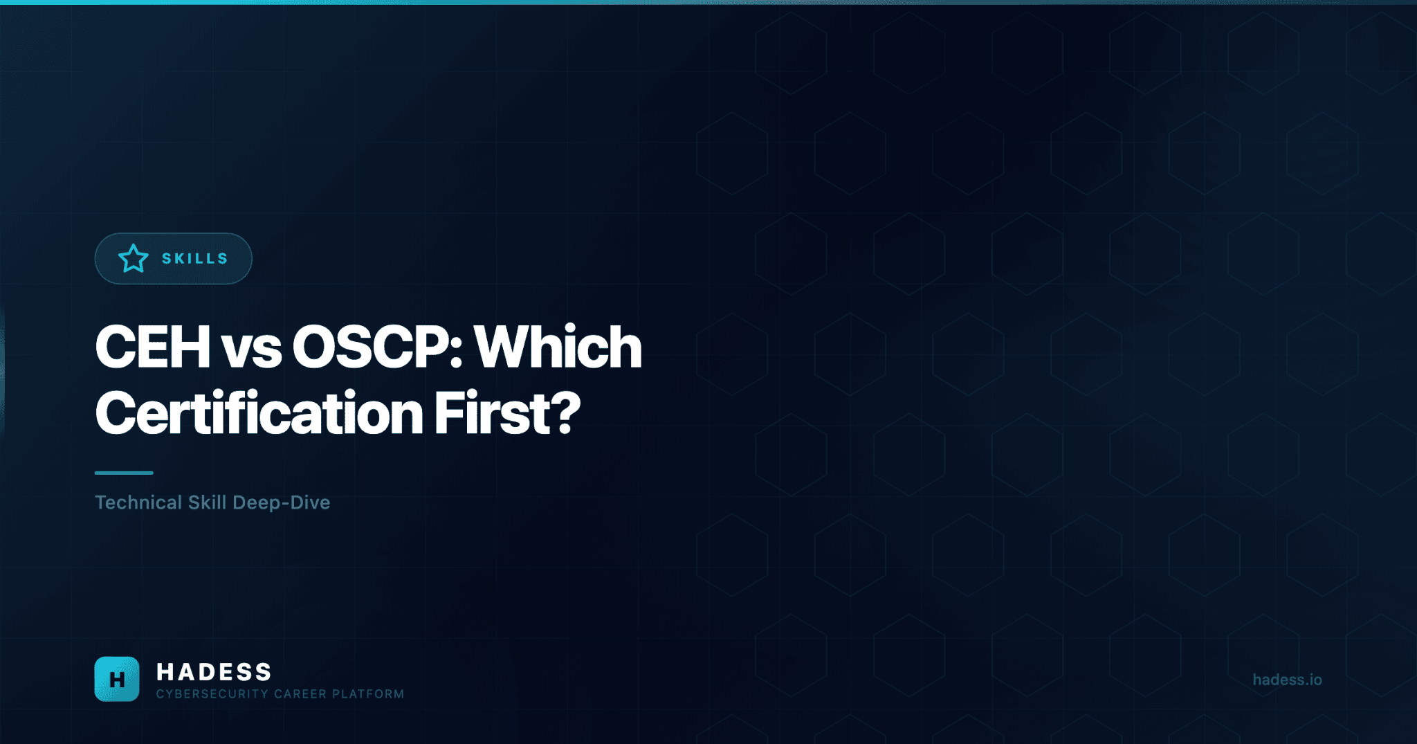 CEH vs OSCP: Which Certification First? - HADESS
