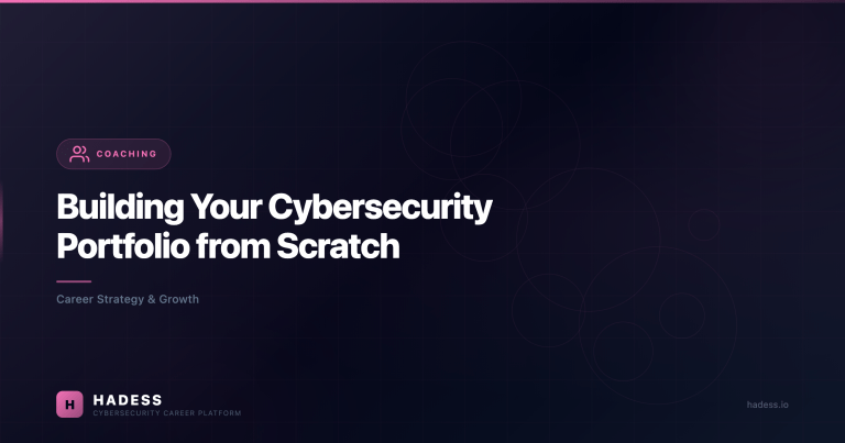 Building Your Cybersecurity Portfolio from Scratch