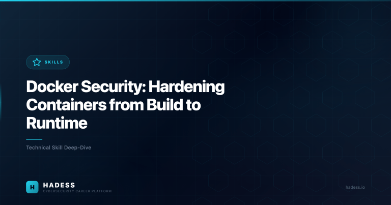 Docker Security: Hardening Containers from Build to Runtime