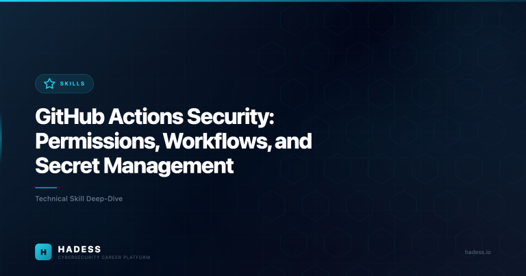 GitHub Actions Security: Permissions, Workflows, and Secret Management