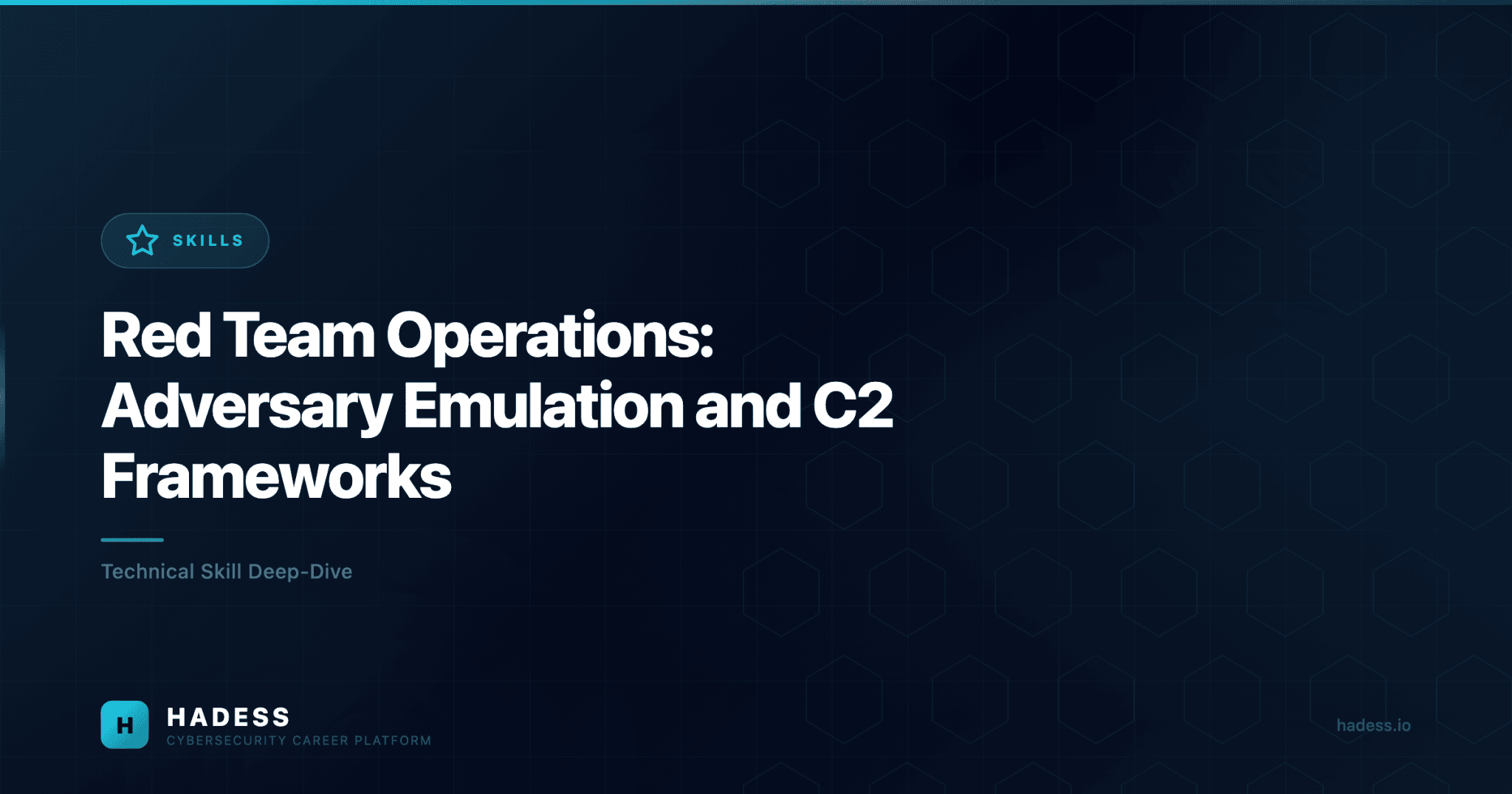 Red Team Operations: Adversary Emulation and C2 Frameworks - HADESS
